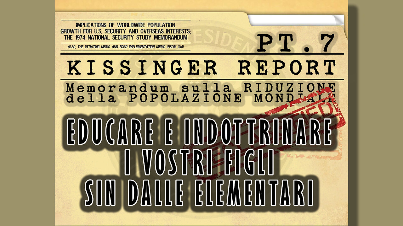 Kissinger Report Pt.7-Le nuove generazioni sono viste come branchi di animali dall'allevamento