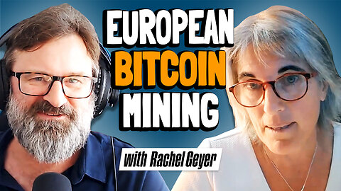 Exploring European Bitcoin Mining | Rachel Geyer | Bitcoin Infinity Show #162