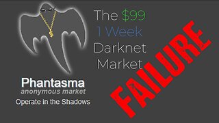 Phantasma: The $99 Darknet Market That Self-Destructed in a Week