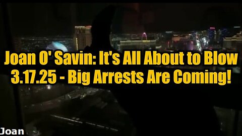 Juan O' Savin: It's All About to Blow 3.17.25 - Big Arrests Are Coming!