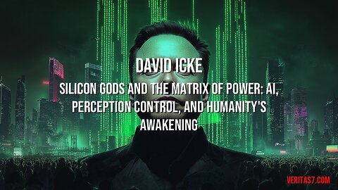 David Icke | Silicon Gods and the Matrix of Power: AI, Perception Control, and Humanity's Awakening
