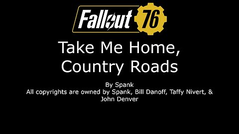 Take Me Home, Country Roads (Fallout 76)
