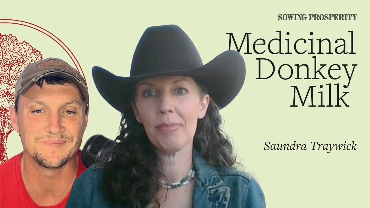 Donkey Milk for Health | Saudra Traywick #155