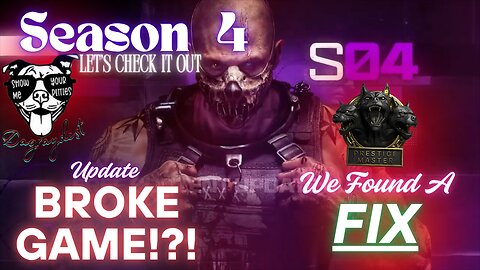 Season 4 update bugs Fixed!