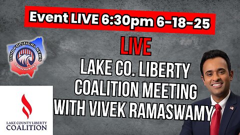 Vivek Ramaswamy Virtual Townhall | Lake County Liberty Coalition Meeting: 6-26-25