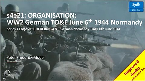 s4e21: ORGANISATION: German TO&E June 6th 1944 Normandy