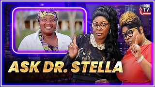 DIAMOND & SILK: "Ask Dr. Stella"
