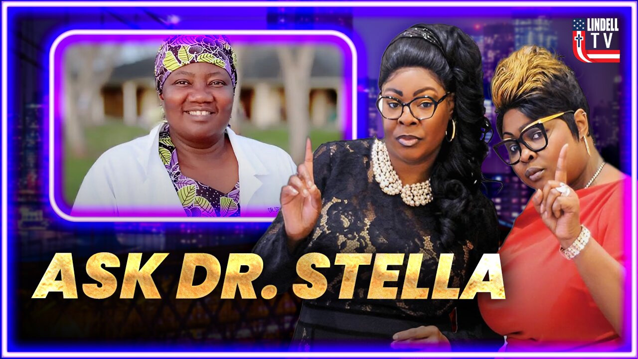 DIAMOND & SILK: "Ask Dr. Stella"