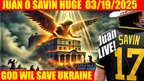 Juan O Savin & Michael Jaco Bombshell 03/19/2025 🔥 Bad News! Trump RIP Deep State, X22 REPORT, AND WE KNOW