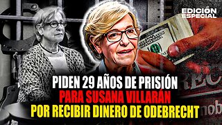 SEP 24 - Susana Villarán: Piden 29 años de cárcel por recibir dinero de Odebrecht