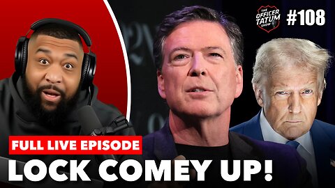LIVE: James Comey INVESTIGATED After Alleged Threat to Trump in IG Post + MORE | EP 108