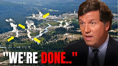 "Breaking News: Yellowstone Park Closes, Risk of Sudden Eruption Skyrockets - Tucker Carlson"