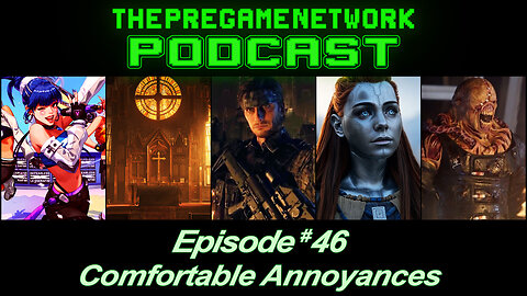 ThePreGameNetwork Podcast - Ep. 46: Comfortable Annoyances