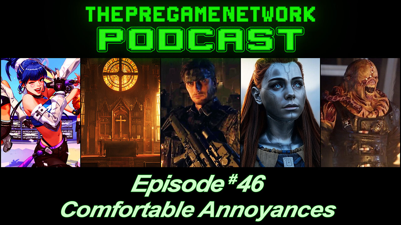 ThePreGameNetwork Podcast - Ep. 46: Comfortable Annoyances
