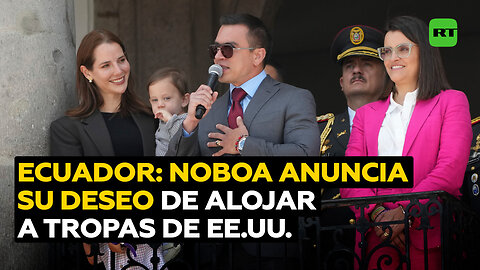 Noboa busca concretar el envío de tropas de EE.UU. a Ecuador para frenar la inseguridad