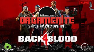 🎮QAGameNite | Back 4 Blood