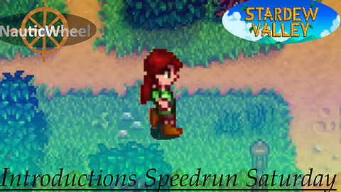 Stardew Valley - Introduction Speedrun [Saturday]