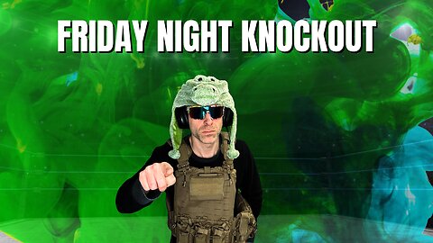 Friday Night Knockout!