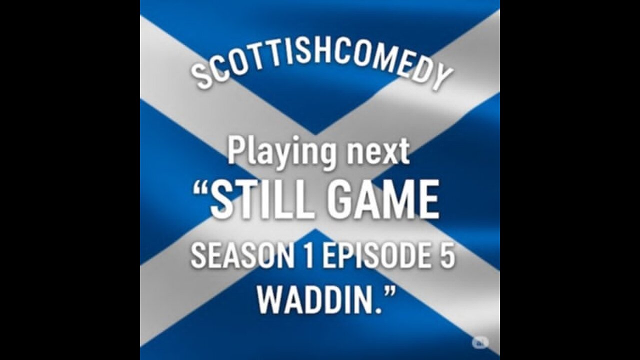 STILL GAME SEASON 1 Episode 5 Waddin