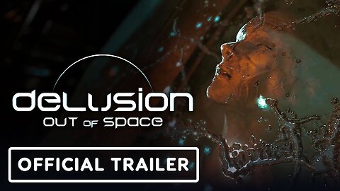 Delusion Out of Space - Official Cinematic Trailer - Gamflix