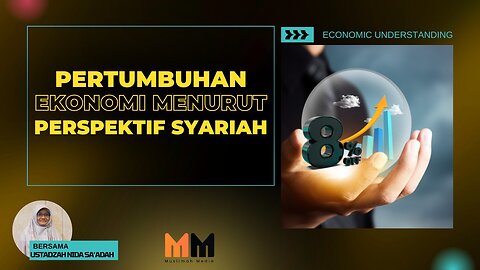 Pertumbuhan Ekonomi Menurut Perspektif Syariah | Economic Understanding