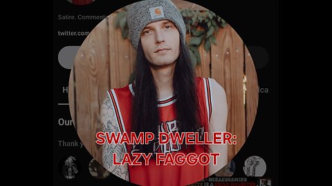SWAMP DWELLER: LAZY FAGGOT