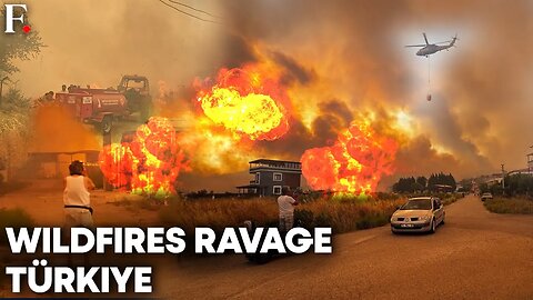 Turkey: Over 50,000 Evacuated As Firefighters Continue to Battle Raging Wildfires | N18G