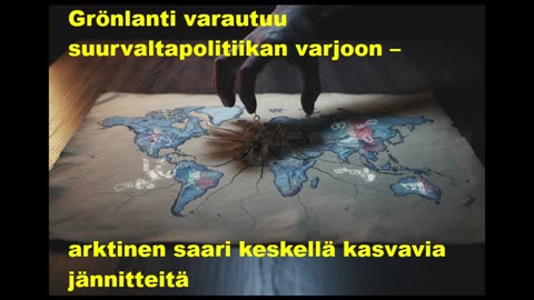Grönlanti varautuu suurvaltapolitiikan varjoon - arktinen saari keskellä kasvavia jännitteitä