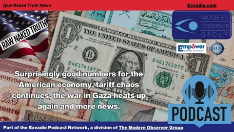 Raw Naked Truth News - 4.7.25 - Economy Tariffs and more - Ep 585