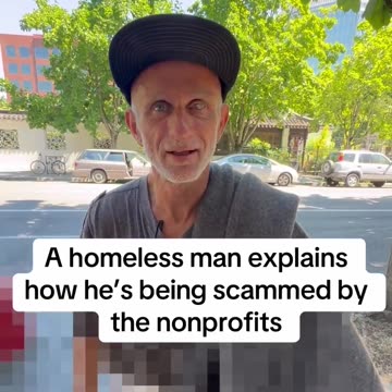 Democrat-Linked NGOs Caught Exploiting the Homeless for Cash ~ Homeless Oregon Man, Whistleblower