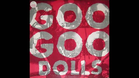 The Goo Goo Dolls - Goo Goo Dolls (1987)
