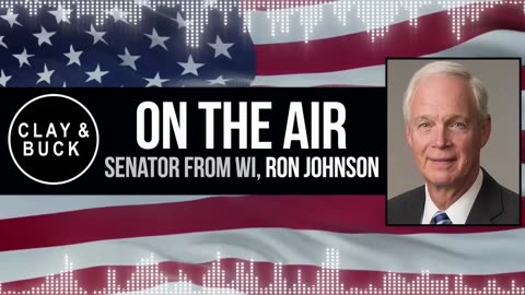 Senator Ron Johnson on The Clay Travis and Buck Sexton Show 5.19.25