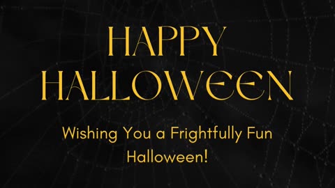 Wishing You a Frightfully Fun Halloween!