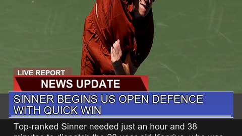 Sinner Begins US Open Defence with Quick Win
