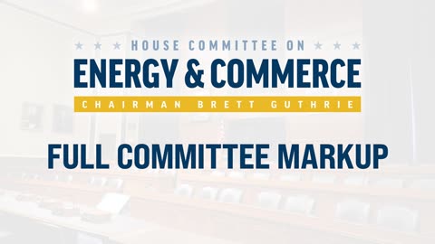 Full Committee Markup