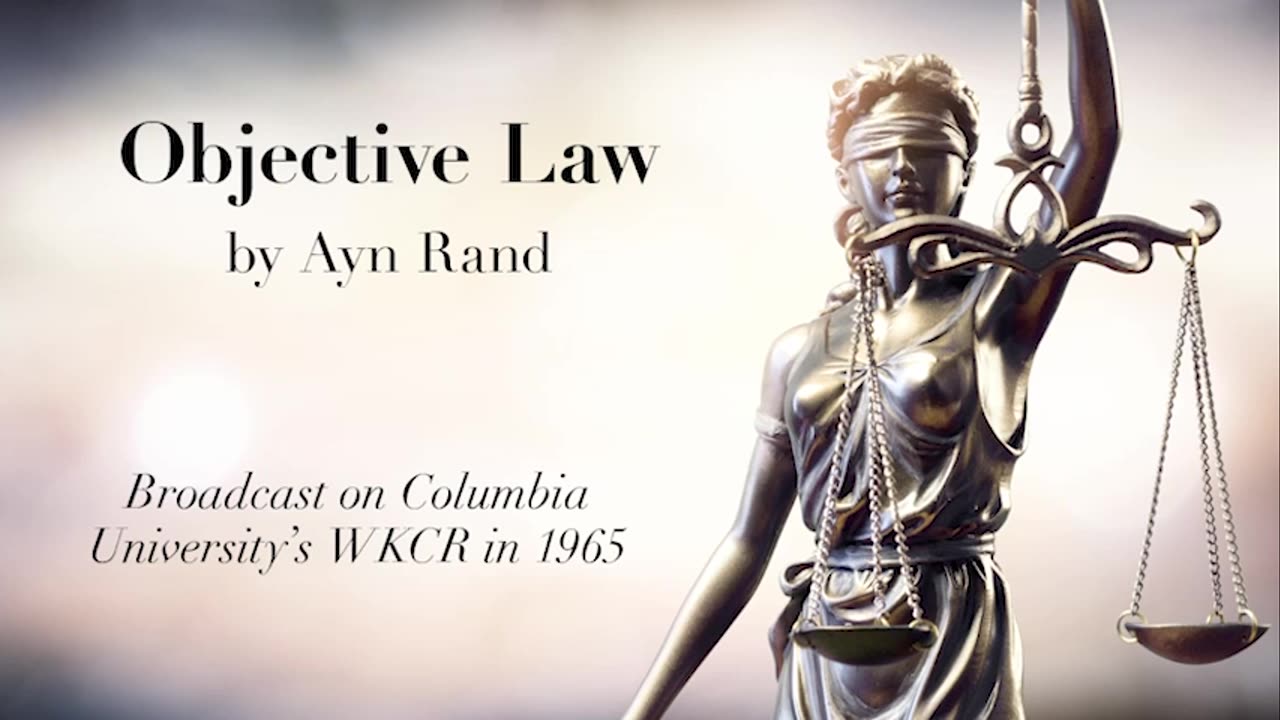 'Objective Law' (1963) by Ayn Rand