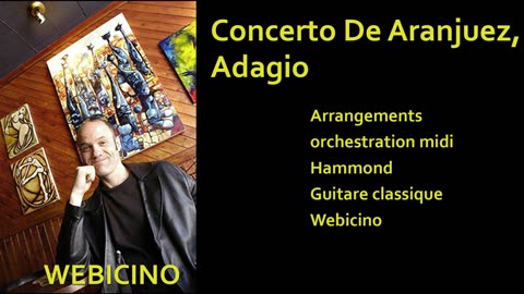 Concerto De Aranjuez, Adagio, Joachim Rodrigo, interétation Webicino