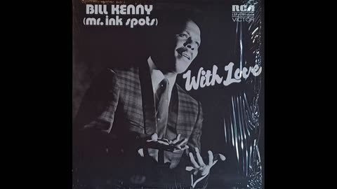 Bill Kenny - Don't Take Your Love From Me