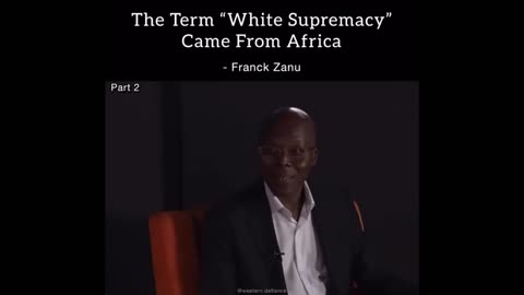 The Term "White Supremacy" Came From Africa
