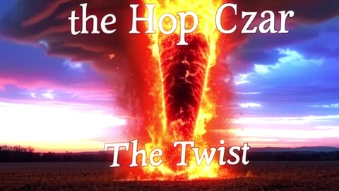 THE HOP CZAR - THE TWIST
