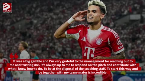 Luis Diaz is taking a 'gamble' with Bayern Munich switch