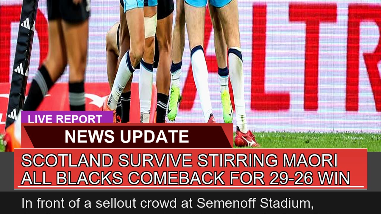 Scotland Survive Stirring Maori All Blacks Comebac