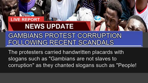 Gambians Protest Corruption Following Recent Scand