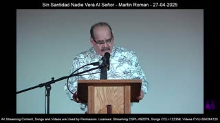 Sin Santidad Nadie Verá Al Señor - Martin Roman - 04-27-2025