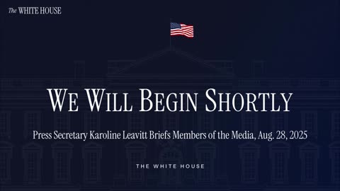 Press Secretary Karoline Leavitt Briefs Members of the Media, Aug. 28, 2025