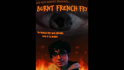 GOD Alex Gilbert - Burnt French Fry