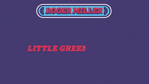 Roger Miller - Little Green Apples