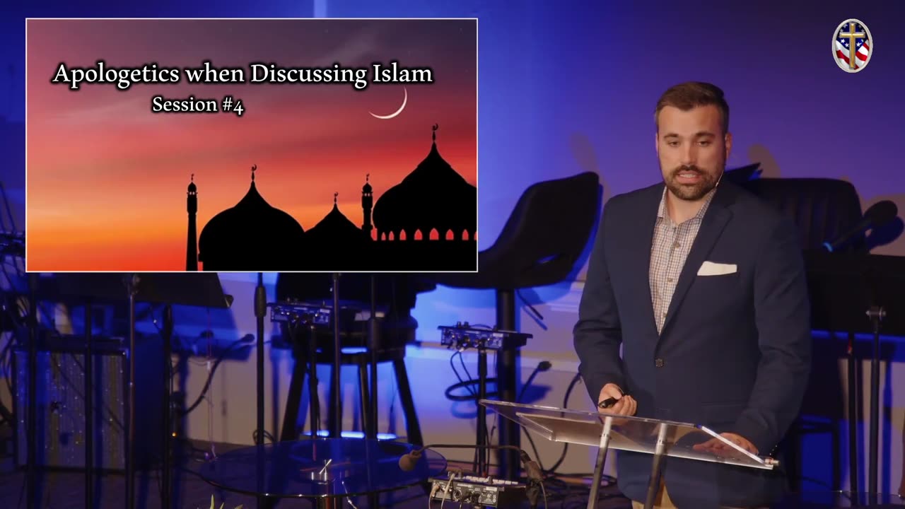 Session 4: Apologetics When Discussing Islam