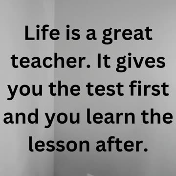 Life the teacher