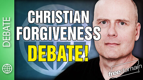 Christian Forgiveness: The Debate!